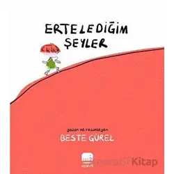 Ertelediğim Şeyler - Beste Gürel - Uçan Fil Yayınları
