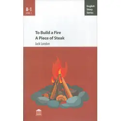 To Build a Fire A Piece of Steak A-1 - Jack London - Olympia
