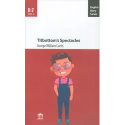Titbottom’s Spectacles B2 - George William Curtis - Olympia