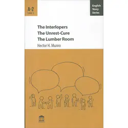 The Interlopers The Unrest-Cure The Lumber Room A-2 - Hector H. Munro - Olympia