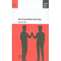 The Friend Wgo Stood By B-1 - Ethel M. Dell - Olympia