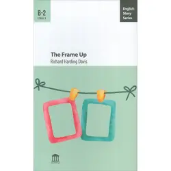 The Frame Up B-2 - Richard Harding Davis - Olympia