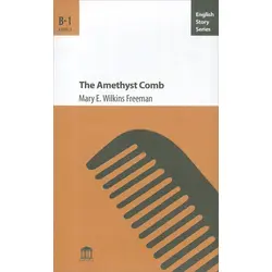 The Amethyst Comb - Mary E. Wilkins Freemaan - Olympia