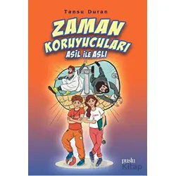 Zaman Koruyucuları Asil ile Aslı - Tansu Duran - Puslu Yayıncılık