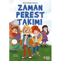 Zamanperest Takımı - Dilek Aşıkoğlu Aydemir - Masalperest