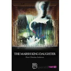 The Marsh King Daughter - Hans Christian Andersen - Black Books