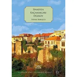 Sinadiza Kaçamakları Düzköy - Fatma Babuşcu - Heyamola Yayınları