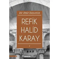 Bir Ömür Boyunca - Refik Halid Karay - İnkılap Kitabevi