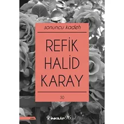 Sonuncu Kadeh - Refik Halid Karay - İnkılap Kitabevi