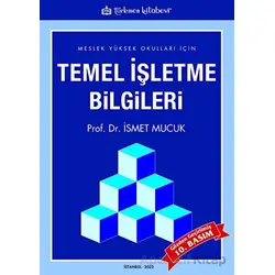 MYO İçin Temel İşletme Bilgileri - İsmet Mucuk - Türkmen Kitabevi
