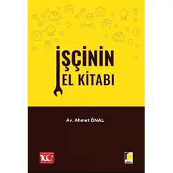 İşçinin El Kitabı - Ahmet Önal - Adalet Yayınevi