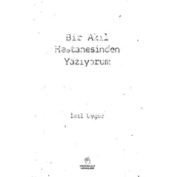 Bir Akıl Hastanesinden Yazıyorum - İdil Uygur - Kronoloji Yayınları