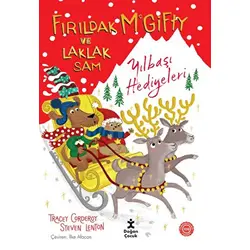 Fırıldak Mcgifty ve Laklak Sam - Yılbaşı Hediyeleri - Tracey Corderoy - Doğan Çocuk