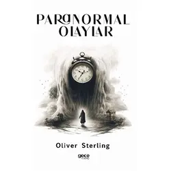 Paranormal Olaylar - Oliver Sterling - Gece Kitaplığı