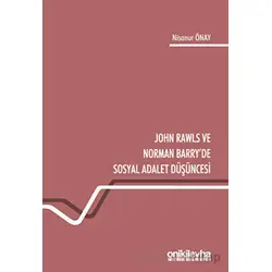 John Rawls ve Norman Barryde Sosyal Adalet Düşüncesi - Nisanur Önay - On İki Levha Yayınları