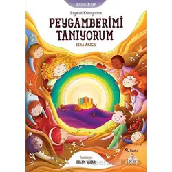 Hayalini Kuruyorum Peygamberimi Tanıyorum - Birinci Kitap - Esra Aksoy - Nesil Çocuk Yayınları
