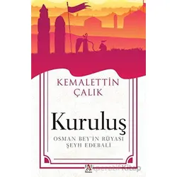 Kuruluş Osman Bey’in Rüyası - Şeyh Edebali - Kemalettin Çalık - Panama Yayıncılık