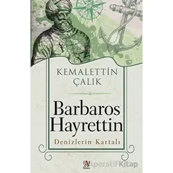 Barbaros Hayrettin - Denizlerin Kartalı - Kemalettin Çalık - Panama Yayıncılık