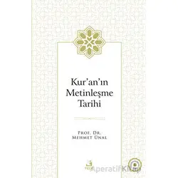 Kuranın Metinleşme Tarihi - Mehmet Ünal - Fecr Yayınları
