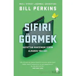 Sıfırı Görmek - Bill Perkins - Nemesis Kitap
