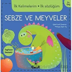 İlk Kelimelerim İlk Sözlüğüm - Sebze ve Meyveler - Kolektif - Floki Çocuk