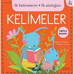 İlk Kelimelerim İlk Sözlüğüm - Kelimeler - Kolektif - Floki Çocuk