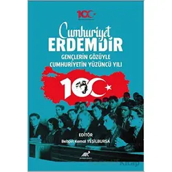 Cumhuriyet Erdemdir Gençlerin Gözüyle Cumhuriyetin Yüzüncü Yılı