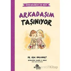 Endişelerim ve Ben 3 Arkadaşım Taşınıyor - Eric Englebert - Kronik Kitap