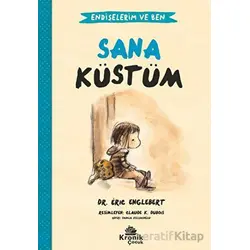 Endişelerim ve Ben 1 Sana Küstüm - Eric Englebert - Kronik Kitap
