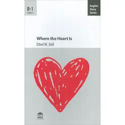 Where the Heart Is B-1 - Ethel M. Dell - Olympia