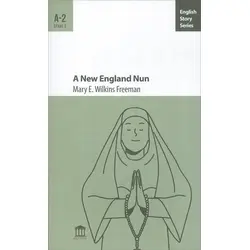 A New England Nun A-2 - Mary E. Wilkins Freeman - Olympia