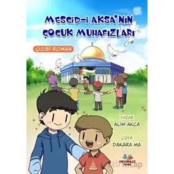 Mescid-i Aksa’nın Çocuk Muhafızları - Alim Akca - Mevsimler Kitap