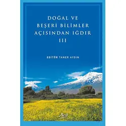 Doğal ve Beşeri Bilimler Açısından Iğdır - III - Kolektif - Aktif Yayınevi
