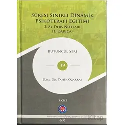 Süresi Sınırlı Dinamik Psikoterapi Eğitimi - 3. Ay Ders Notları