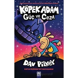 Köpek Adam 9 - Güç ve Ceza - Dav Pilkey - Altın Kitaplar
