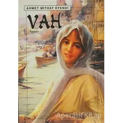 Vah - Ahmet Mithat - Sel Yayıncılık