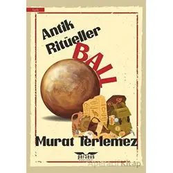 Antik Ritüeller - Murat Terlemez - Perseus