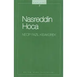 Nasreddin Hoca Derleme 5 - Necip Fazıl Kısakürek - Büyük Doğu Yayınları