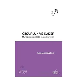 Özgürlük ve Kader - Abdulhamit Sinanoğlu - Endülüs Yayınları