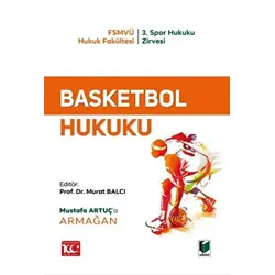 Basketbol Hukuku - Murat Balcı - Adalet Yayınevi