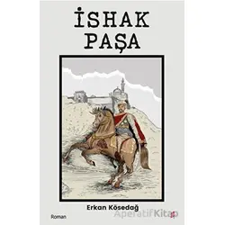 İshak Paşa - Erkan Kösedağ - Okur Kitaplığı