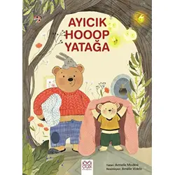 Ayıcık Hooop Yatağa - Armelle Modere - 1001 Çiçek Kitaplar