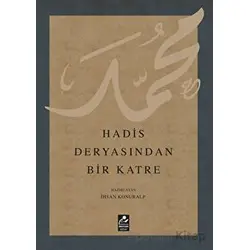 Hadis Deryasından Bir Katre - İhsan Konuralp - Mercan Kitap