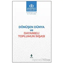 Dönüşen Dünya ve Dayanıklı Toplumun İnşası - Kolektif - Tire Kitap