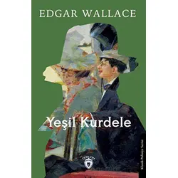 Yeşil Kurdele - Edgar Wallace - Dorlion Yayınları