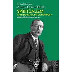 Spiritüalizm Sahtekarlığa mı Dayanıyor? - Kolektif - Dorlion Yayınları