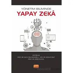 Yönetim Biliminde Yapay Zeka - Kolektif - Nobel Bilimsel Eserler