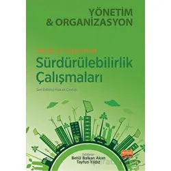 Teorik ve Uygulamalı Sürdürülebilirlik Çalışmaları Yönetim Ve Organizasyon