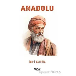 Anadolu - İbn-i Battuta - Gece Kitaplığı