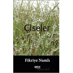 Çiseler - Fikriye Namlı - Gece Kitaplığı